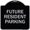 Signmission Reserved Parking Future Resident Parking Heavy-Gauge Aluminum Sign, 18" x 18", BS-1818-23049 A-DES-BS-1818-23049 - alternate 1